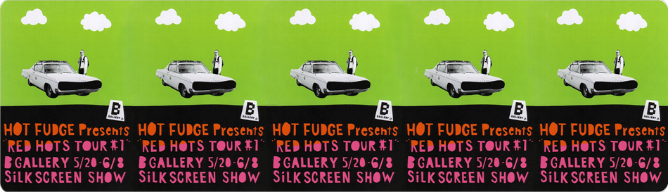 HOT FUDGE Presents "RED HOTS TOUR #1"