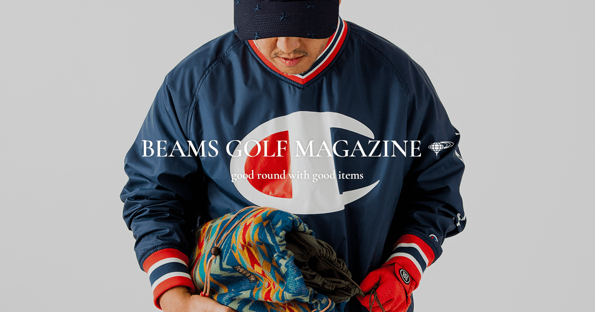 別注 × スタッフスタイリング | BEAMS GOLF MAGAZINE