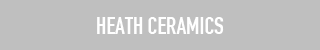 HEATH CERAMICS