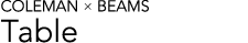 COLEMAN �~BEAMS / Table
