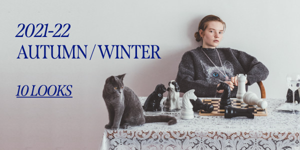 2021-22 AUTUMN / WINTER 10LOOKS